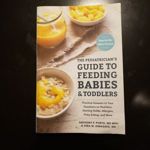 The Pediatrician's Guide to Feeding Babies  & Toddlers